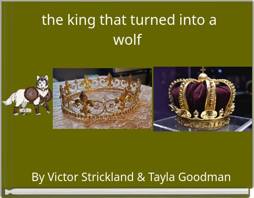 the king that turned into a wolf