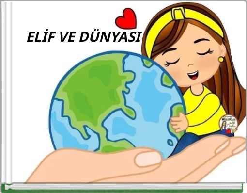 ELİF VE DÜNYASI