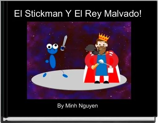 Front cover of ' El Stickman Y El Rey Malvado! ' 