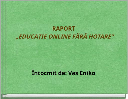 RAPORT „EDUCAȚIE ONLINE FĂRĂ HOTARE”