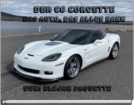 Front cover of 'Der C6 Corvette Das Auto, Das alles kann' 