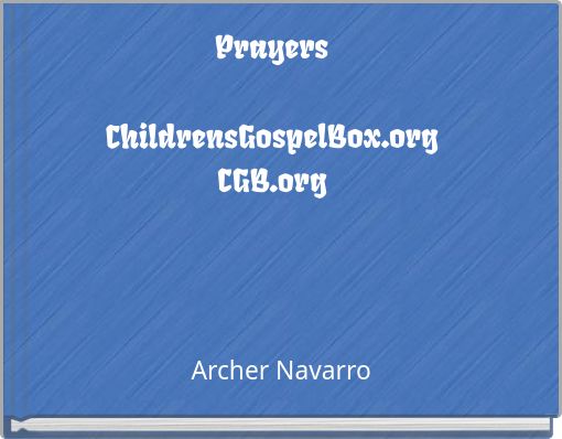 Prayers ChildrensGospelBox.org CGB.org