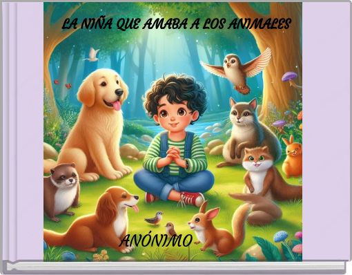 LA NI&Ntilde;A QUE AMABA A LOS ANIMALES