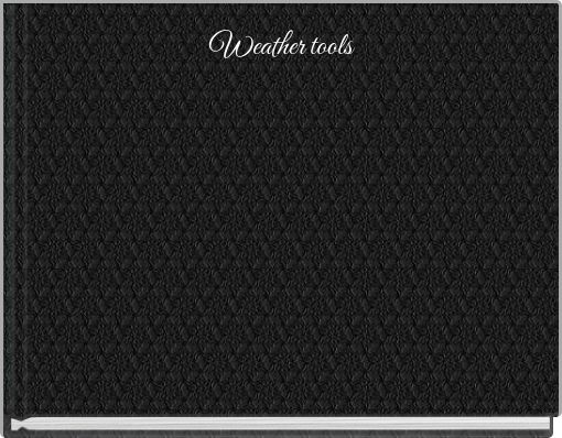 Weather tools