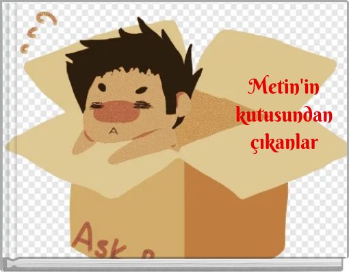 Metin'in kutusundan çıkanlar