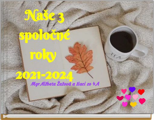 Naše 3 spoločné roky 2021-2024 (copy) (copy)