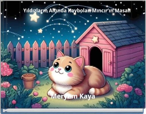 Yıldızların Altında Kaybolan Mıncır’ın Masalı
