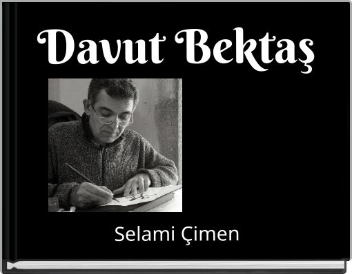 Davut Bektaş Selami Çimen