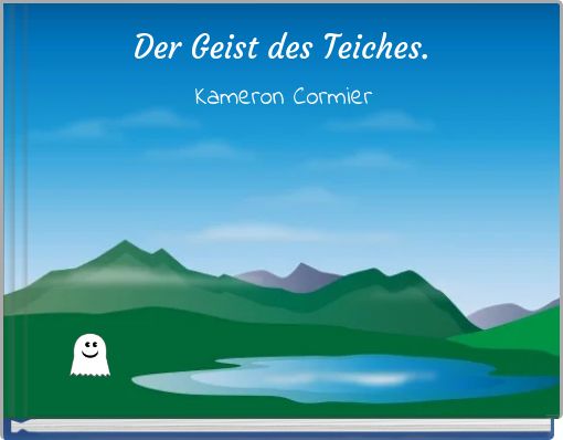 Der Geist des Teiches.