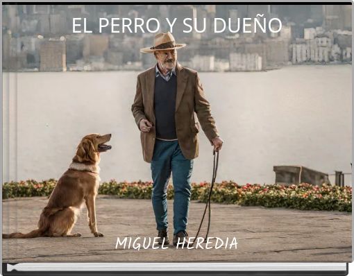 EL PERRO Y SU DUE&Ntilde;O