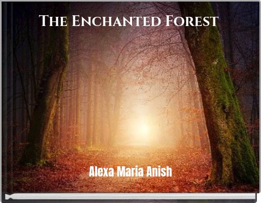 The Enchanted Forest