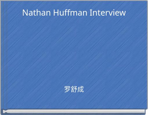 Front cover of 'Nathan Huffman Interview' 