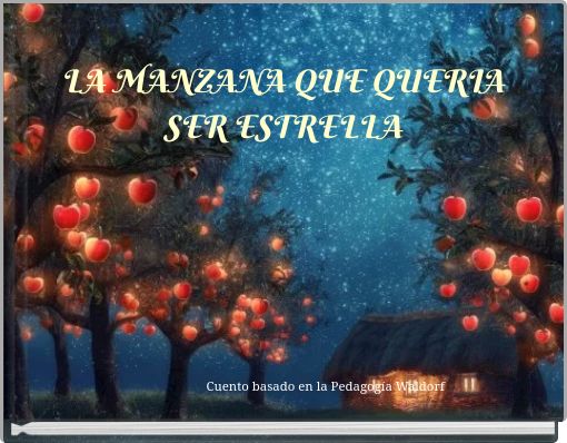 LA MANZANA QUE QUERIA SER ESTRELLA