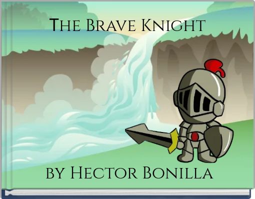 The Brave Knight