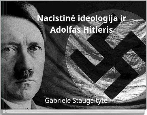 Nacistinė ideologija ir Adolfas Hitleris