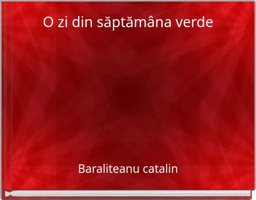 O zi din săptămâna verde