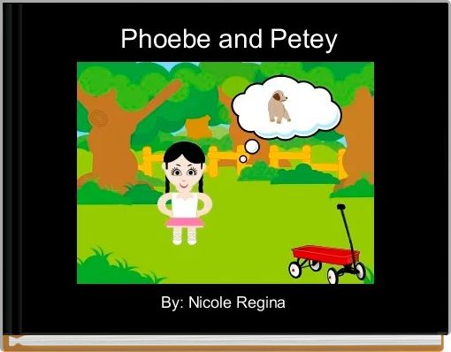 Phoebe and Petey