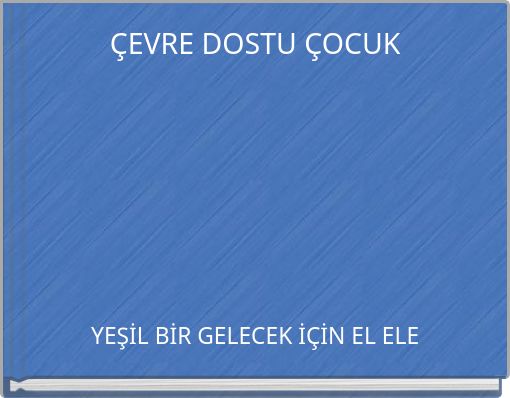 ÇEVRE DOSTU ÇOCUK (copy)