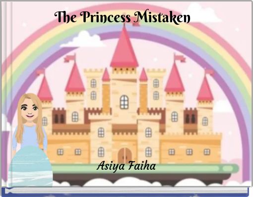 The Princess Mistaken