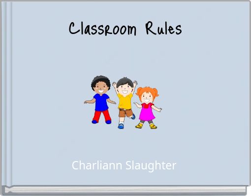 Classroom Rules