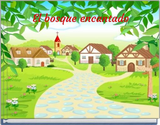 El bosque encantado