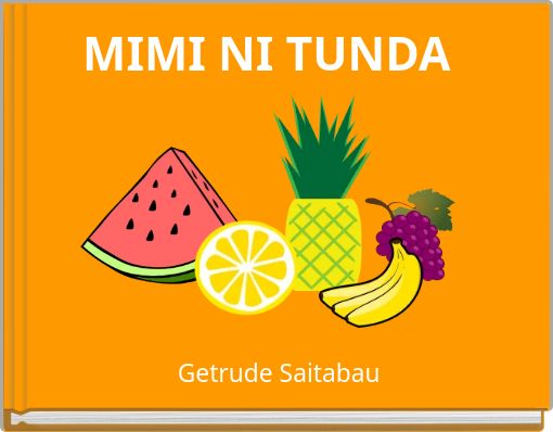 MIMI NI TUNDA
