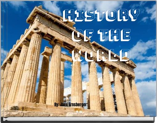 HISTORY OF THE WORLD