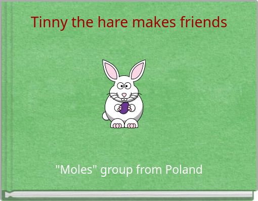 Tinny the hare makes friends