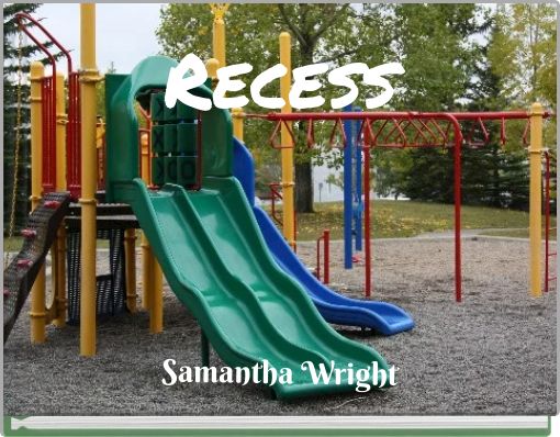 Recess