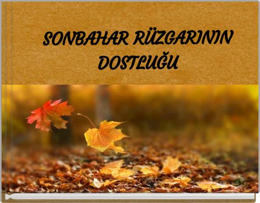 SONBAHAR R&Uuml;ZGARININ DOSTLUĞU