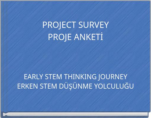 PROJECT SURVEY PROJE ANKETİ