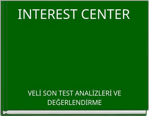 INTEREST CENTER