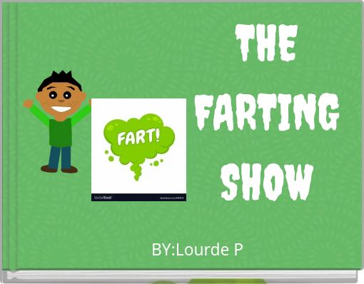 THE FARTING SHOW