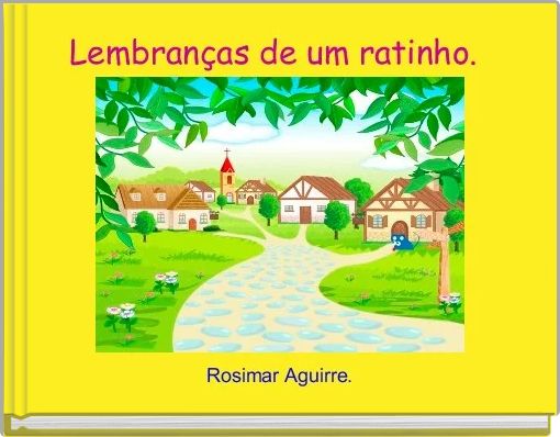 Front cover of 'Lembranças de um ratinho. ' 