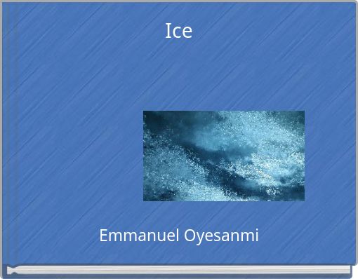 Ice