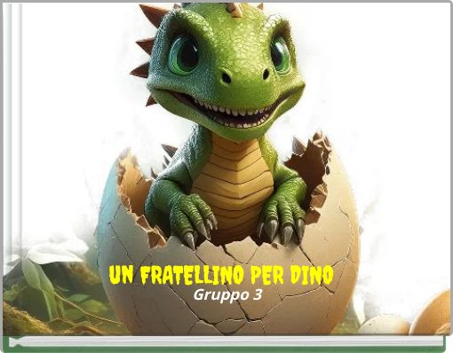 un FRATELLINO PER DINO