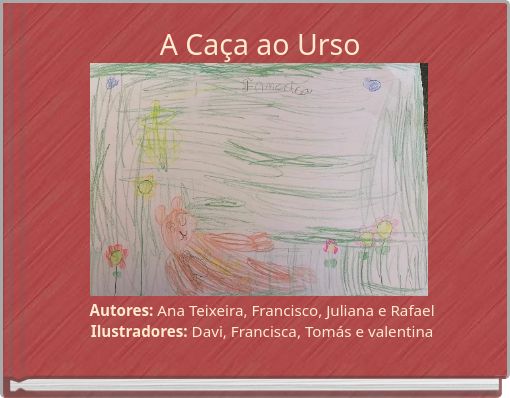 A Ca&ccedil;a ao Urso