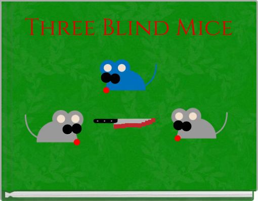Three Blind Mice