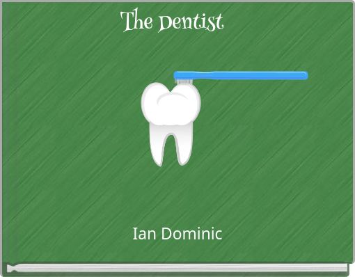 The Dentist