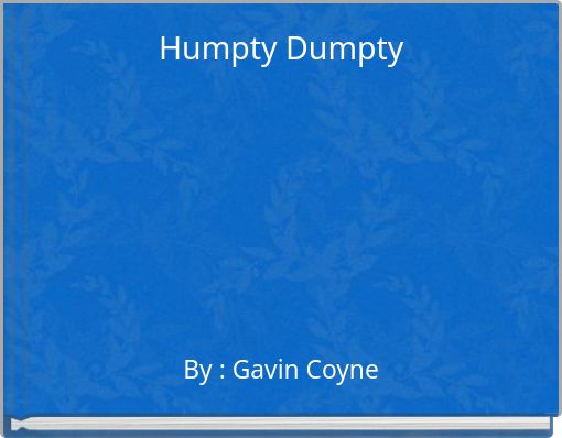 Humpty Dumpty