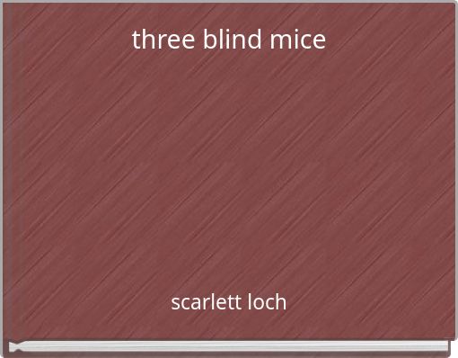three blind mice