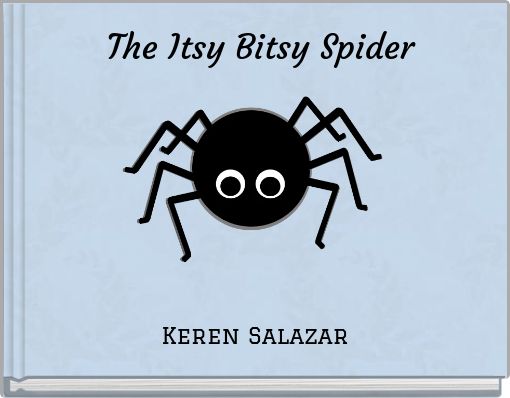 The Itsy Bitsy Spider