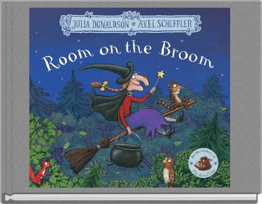 "Room on the Broom"