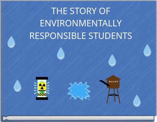 THE STORY OF ENVIRONMENTALLY RESPONSIBLE STUDENTS