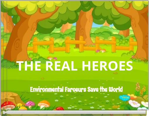 THE REAL HEROES