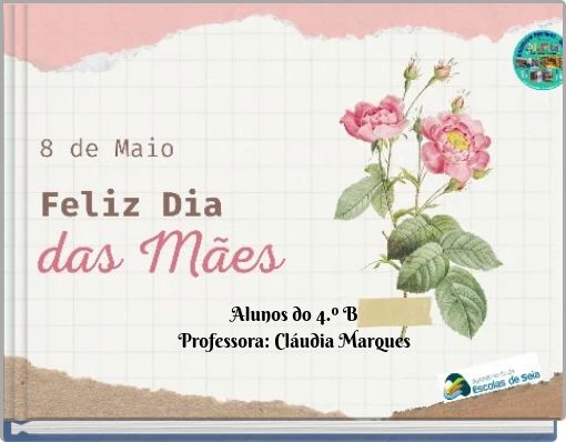 Alunos do 4.º B Professora: Cláudia Marques