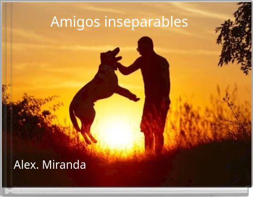Amigos inseparables