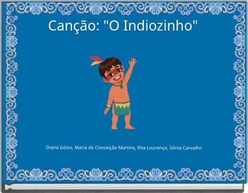Canção: "O Indiozinho"