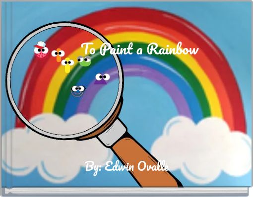 To Paint a Rainbow
