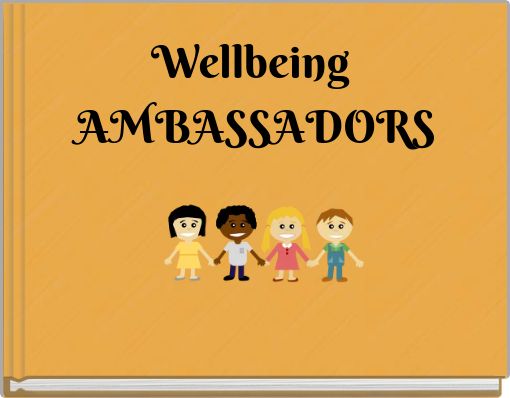 Wellbeing AMBASSADORS